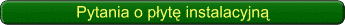 Pytania o pyt instalacyjn